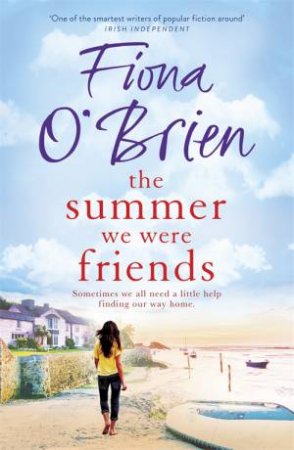 The Summer We Were Friends by Fiona O'Brien