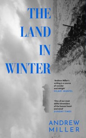 The Land in Winter by Andrew Miller