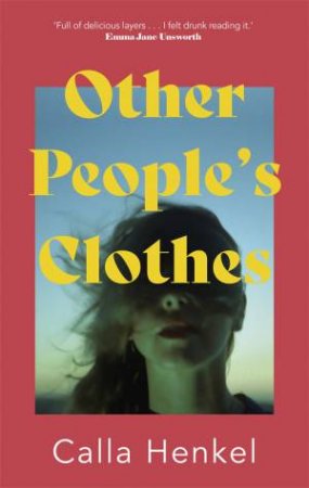 Other People's Clothes by Calla Henkel