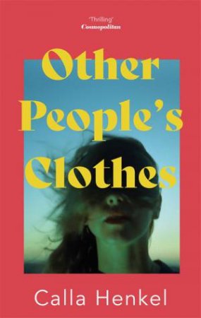 Other People's Clothes by Calla Henkel