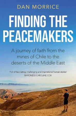 Finding the Peacemakers by Dan Morrice