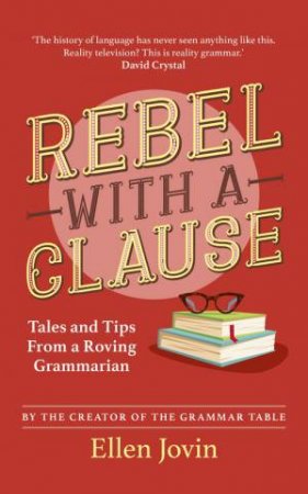 Rebel With A Clause by Ellen Jovin