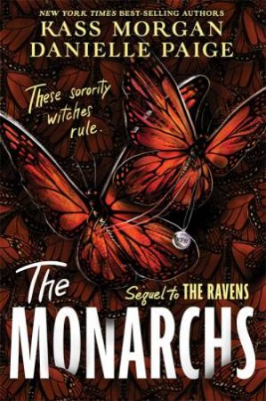 The Monarchs by Danielle Paige & Kass Morgan