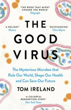 The Good Virus by Tom Ireland