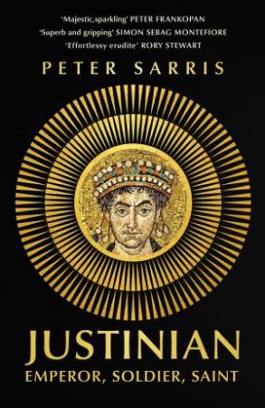 Justinian by Peter Sarris