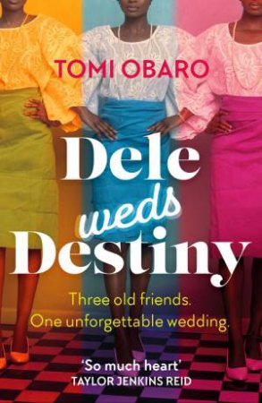 Dele Weds Destiny by Tomi Obaro