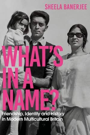 What's in a Name? by Sheela Banerjee