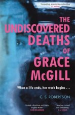 The Undiscovered Deaths Of Grace McGill