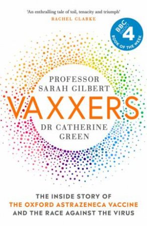 Vaxxers by Sarah Gilbert & Catherine Green