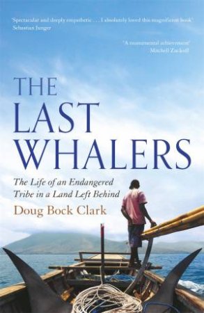 The Last Whalers by Doug Bock Clark