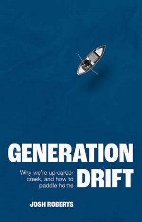 Generation Drift by Josh Roberts