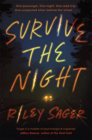 Survive The Night by Riley Sager