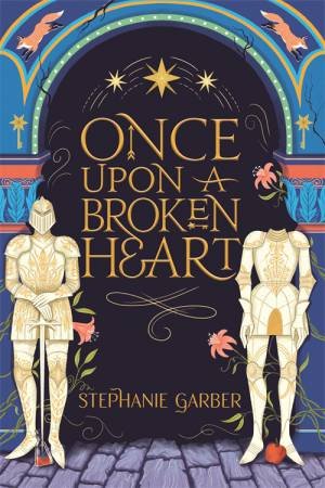 Once Upon A Broken Heart 01 by Stephanie Garber