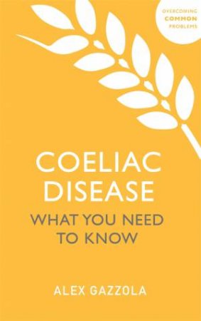 Coeliac Disease by Alex Gazzola