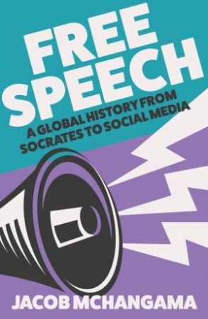 Free Speech by Jacob Mchangama