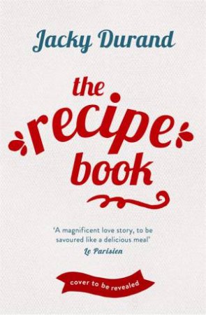 The Little French Recipe Book by Jacky Durand