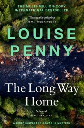 The Long Way Home by Louise Penny