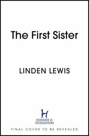 The First Sister by Linden Lewis