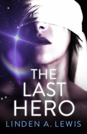 The Last Hero by Linden Lewis