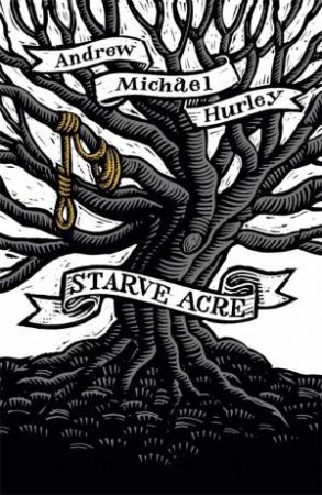 Starve Acre by Andrew Michael Hurley