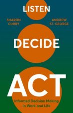 Listen Decide Act