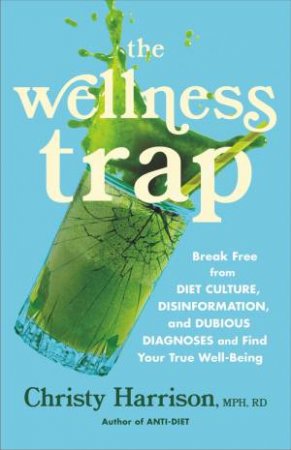 The Wellness Trap by Christy Harrison