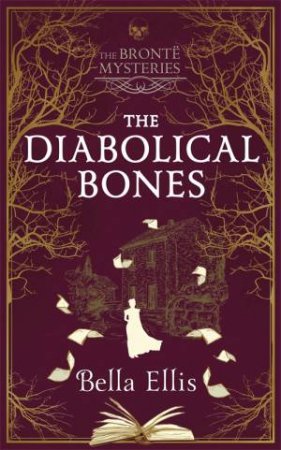 The Diabolical Bones by Bella Ellis