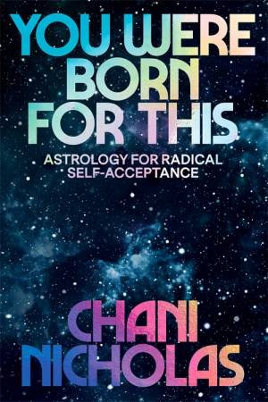 You Were Born For This by Chani Nicholas