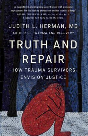 Truth and Repair by Judith Herman