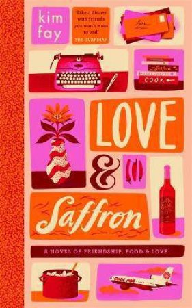 Love & Saffron by Kim Fay