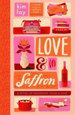 Love & Saffron by Kim Fay