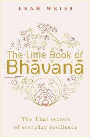 Bhavana by Leah Weiss