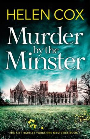 Murder By The Minster by Helen Cox