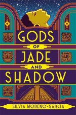 Gods Of Jade And Shadow