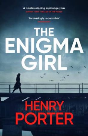 The Enigma Girl by Henry Porter