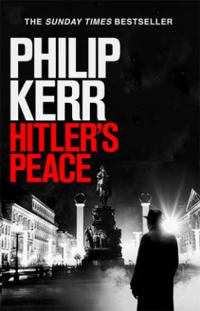 Hitler's Peace by Philip Kerr