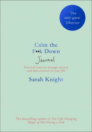 Calm The F**k Down Journal by Sarah Knight