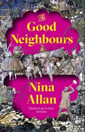 The Good Neighbours by Nina Allan