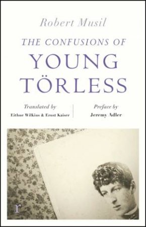 The Confusions Of Young Torless by Robert Musil