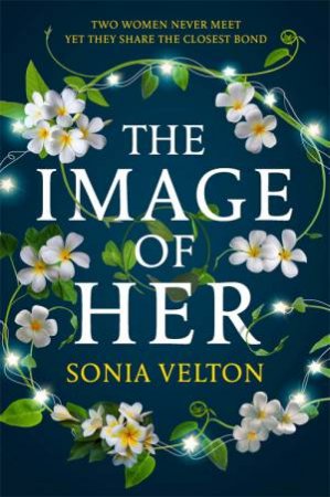 The Image Of Her by Sonia Velton