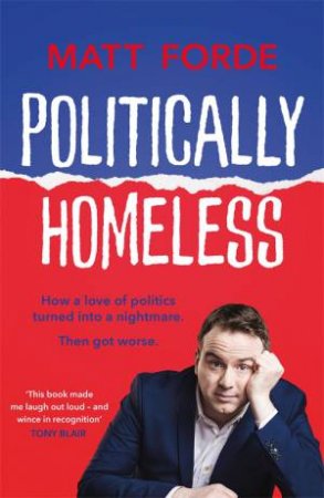 Politically Homeless by Matt Forde