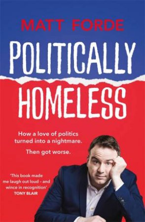 Politically Homeless by Matt Forde