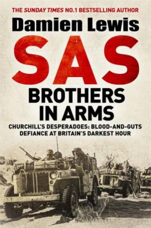 SAS Brothers In Arms by Damien Lewis