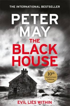 The Blackhouse by Peter May & Peter Forbes