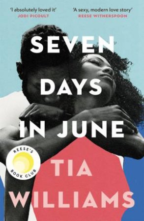 Seven Days In June by Tia Williams