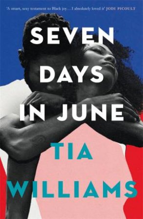 Seven Days in June by Tia Williams