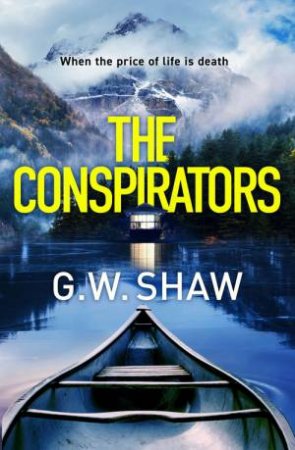 The Conspirators by G W Shaw