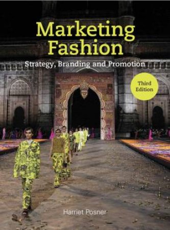 Marketing Fashion Third Edition by Harriet Posner