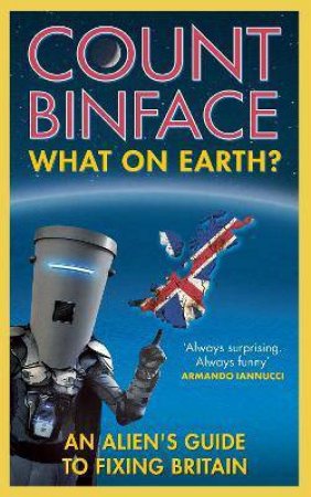 What On Earth? by Count Binface