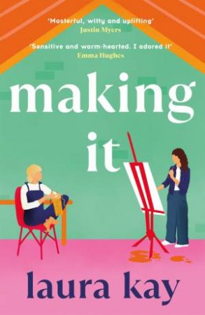 Making It by Laura Kay